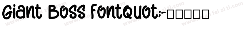 Giant Boss fontquot;字体转换